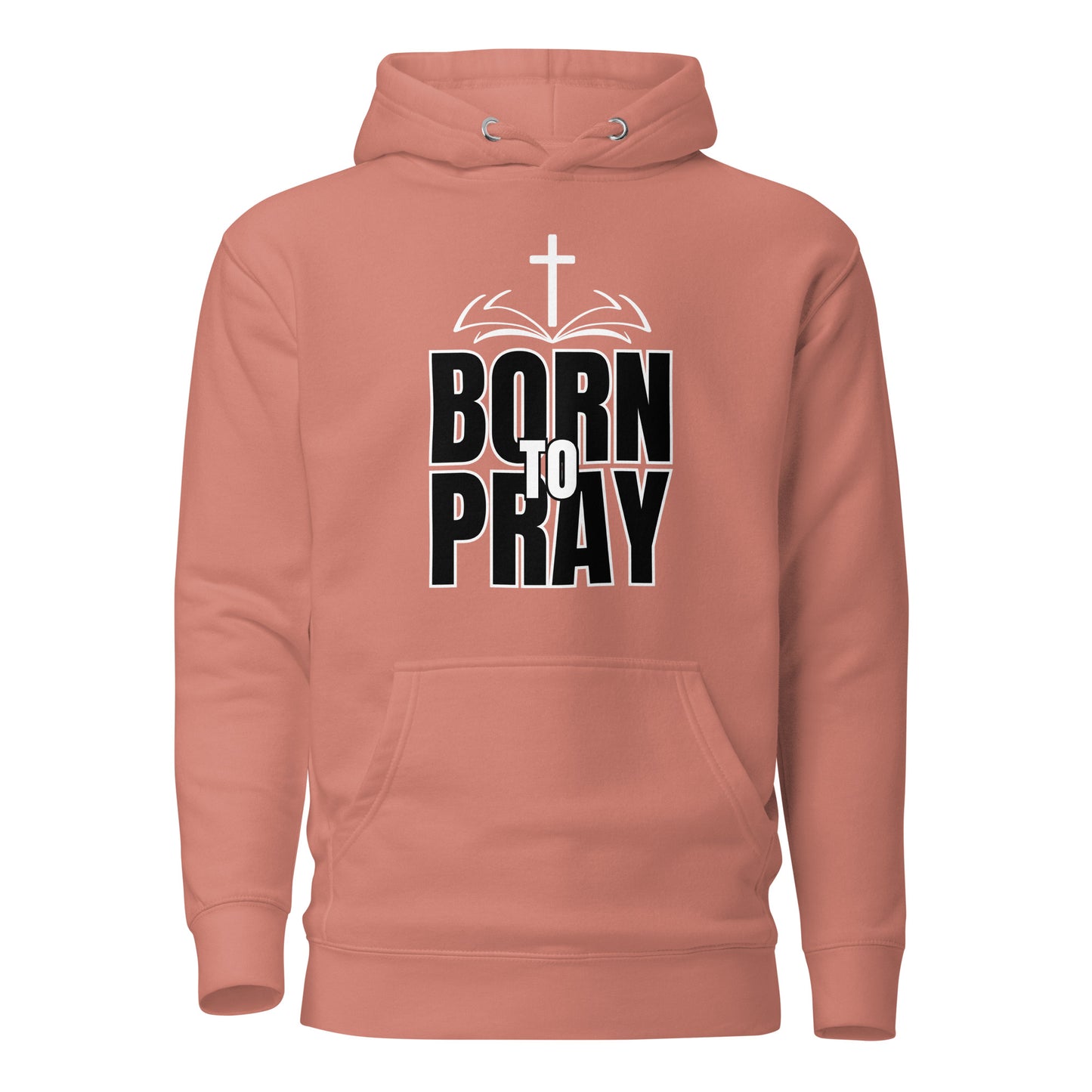 Born To Pray Unisex Hoodie