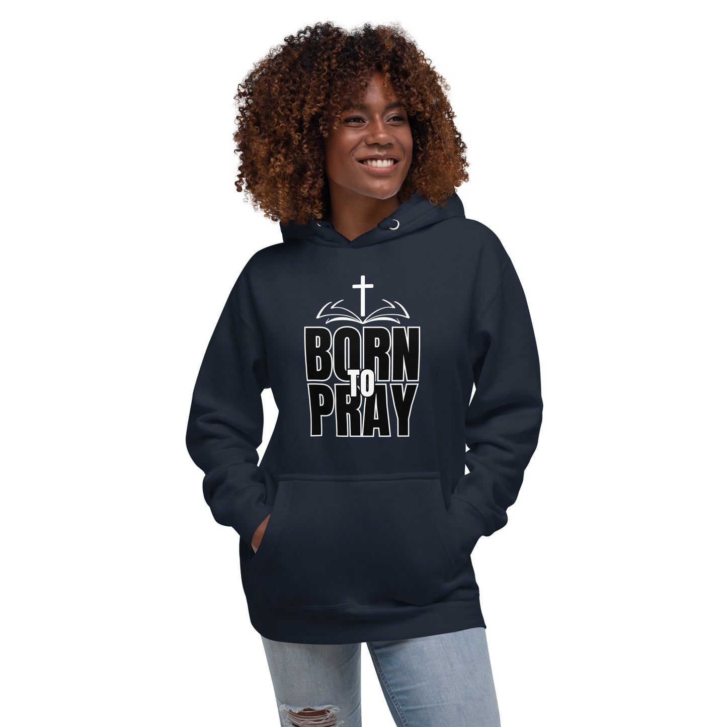 Born To Pray Unisex Hoodie